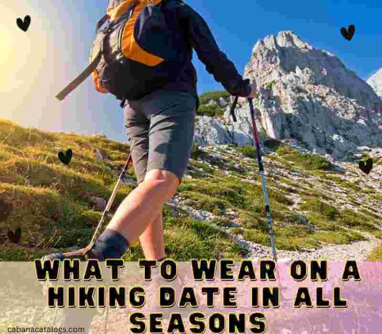 What To Wear On A Hiking Date In All Seasons