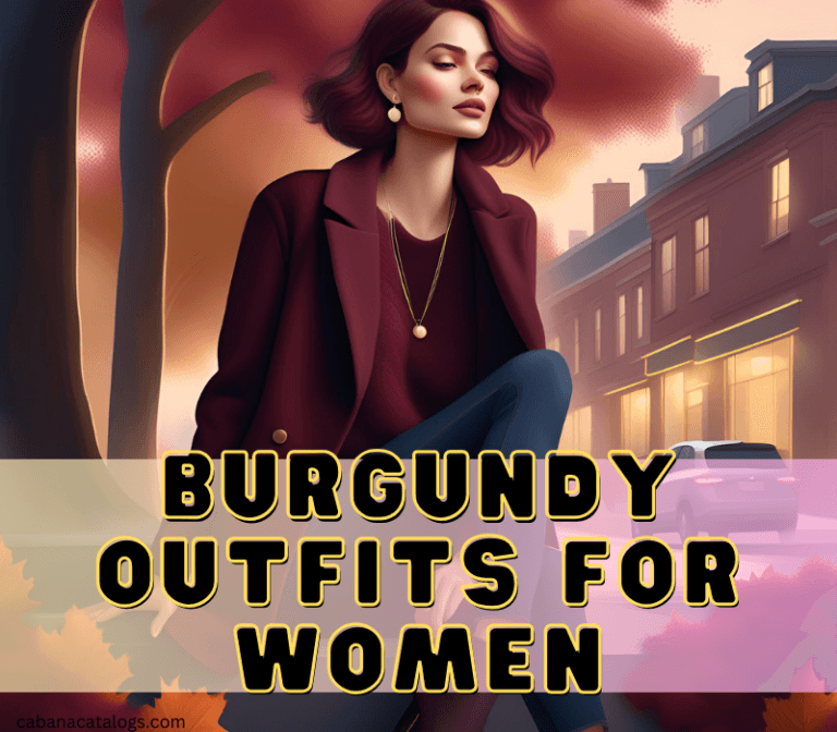 burgundy outfits for women